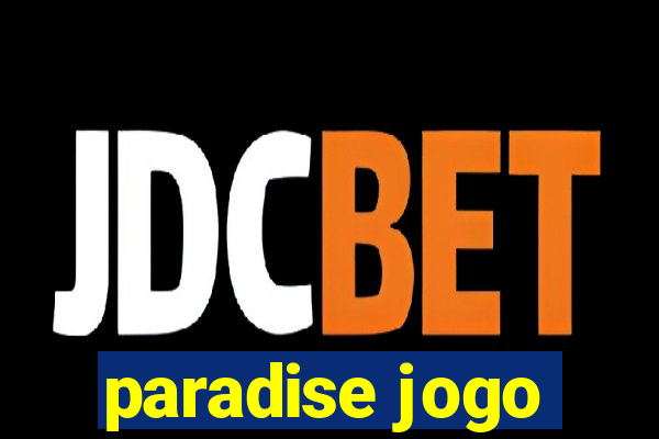 paradise jogo